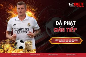 12BET – Nhà Cái Đẳng Cấp Với Tỷ Lệ Kèo Siêu Hấp Dẫn