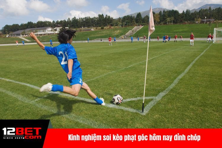 Soi Kèo Phạt Góc Hôm Nay - Phân Tích Tỷ Lệ Dễ Ăn Số 1
