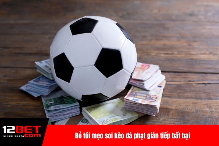 Đá Phạt Gián Tiếp - Chiến Thuật Soi Kèo Đỉnh Chóp Số 1