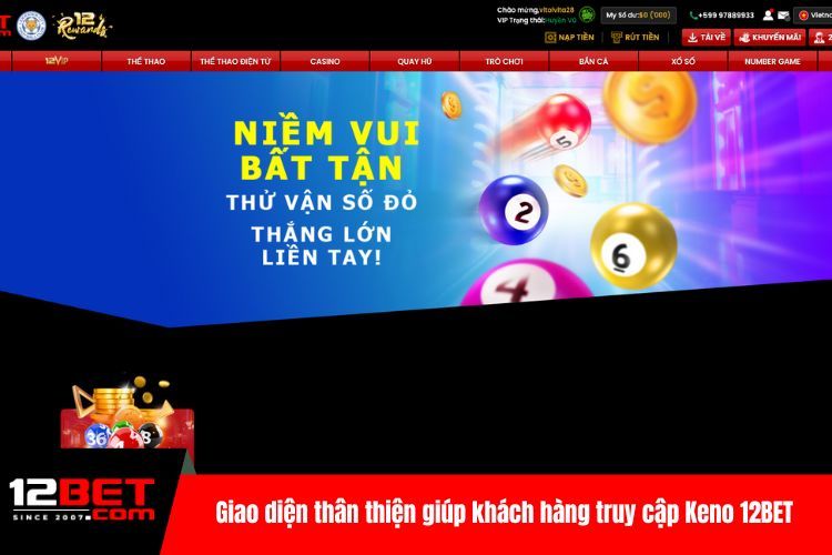 Keno 12BET, Sảnh Game Uy Tín Được Nhiều Người Yêu Thích