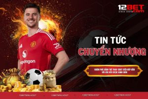 Thể Thao 12BET – Cá Cược Chuyên Nghiệp, Thắng Dễ