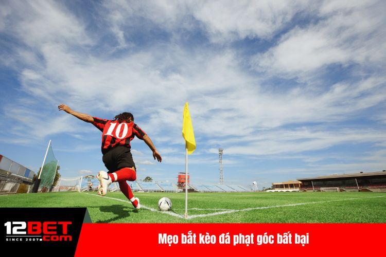 Đá Phạt Góc - Bật Mí Top Kèo Cược Đỉnh Của Chóp Số 1