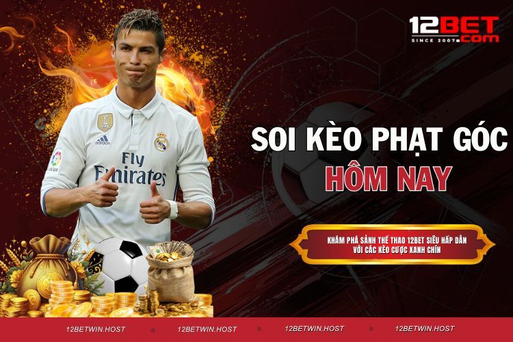 Soi Kèo Phạt Góc Hôm Nay - Phân Tích Tỷ Lệ Dễ Ăn Số 1